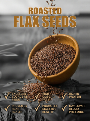 Roasted Flax Seeds 200g – Rich in Omega-3, Fiber & Plant Protein | Slow Roasted Flaxseed